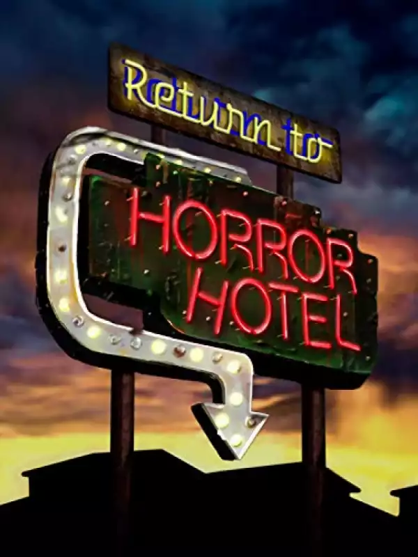 Return to Horror Hotel (2019)